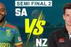 ਦੱਖਣੀ ਅਫਰੀਕਾ ਅਤੇ ਨਿਊਜ਼ੀਲੈਂਡ ਸੈਮੀਫਾਈਨਲ ਮੈਚ ਅੱਜ