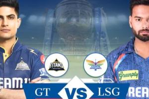  ਇੰਡੀਅਨ ਪ੍ਰੀਮੀਅਰ ਲੀਗ 2025 ਵਿੱਚ ਅੱਜ ਗੁਜਰਾਤ ਅਤੇ ਲਖਨਊ ਹੋਣਗੇ ਆਹਮੋ ਸਾਹਮਣੇ