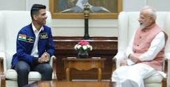 ਭਾਰਤੀ ਪੁਲਾੜ ਯਾਤਰੀ ਕੈਪਟਨ ਸ਼ੁਭਾਂਸ਼ੂ ਸ਼ੁਕਲਾ ਨੇ ਪ੍ਰਧਾਨ ਮੰਤਰੀ ਮੋਦੀ ਨਾਲ ਮੁਲਾਕਾਤ ਕੀਤੀ