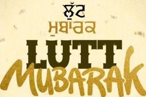 ਪੰਜਾਬੀ ਫਿਲਮ 'ਲੁੱਟ ਮੁਬਾਰਕ' ਦਾ ਹੋਇਆ ਐਲਾਨ