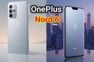 OnePlus, ਜਲਦੀ ਹੀ OnePlus Nord 6 ਲਾਂਚ ਕਰਨ ਦੀ ਉਮੀਦ ਹੈ